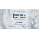 Hommage à Louis Fayard Domaine Estagnol 2003